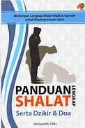 Cover Panduan Shalat Lengkap Serta Dzikir dan Doa / Siti Syarifah