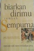 Cover Biarkan Dirimu Tumbuh Sempurna / Al-Shabrawi