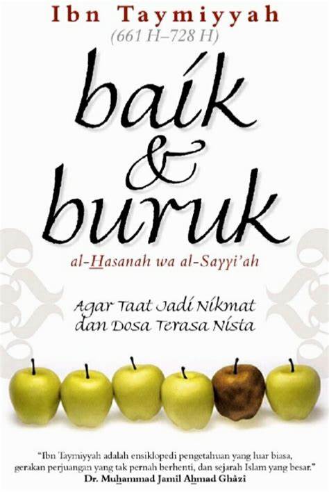 Cover Baik & Buruk :  Agar Taat Jadi Nikmat Dan Dosa Terasa Nista / Taymiyyah,Ibn