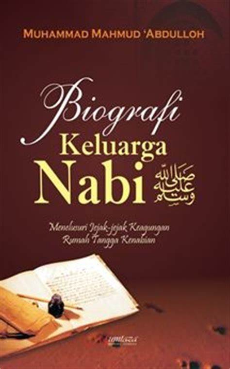 Cover Biografi Keluarga Nabi / Abdulloh,Mahmud Muhammad