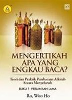 Cover Mengertikan Apa yang Engkau Baca :  Sejarah Intertestamental dan Perjanjian Baru / Woo, Ro, Ho