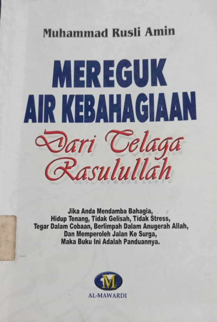 Cover Mereguk Air Kebahagiaan dari Telaga Rasulullah / Amin, Muhammad Rusli