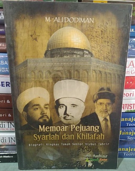 Cover Memoar Pejuang Syariah Dan Khilafah :  : Biografi Ringkas Tokoh ... / Dodiman,Ali .M