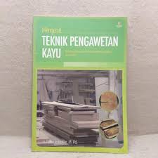 Cover Mengenal Teknik Pengawetan Kayu / Lensufiie, Tikno
