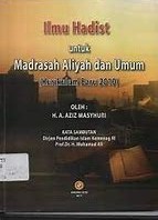 Cover Ilmu Hadist untuk Madrasah Aliyah dan Umum / Masyhuri, Aziz