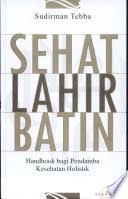 Cover Sehat Lahir Batin / Tebba, Sudirman