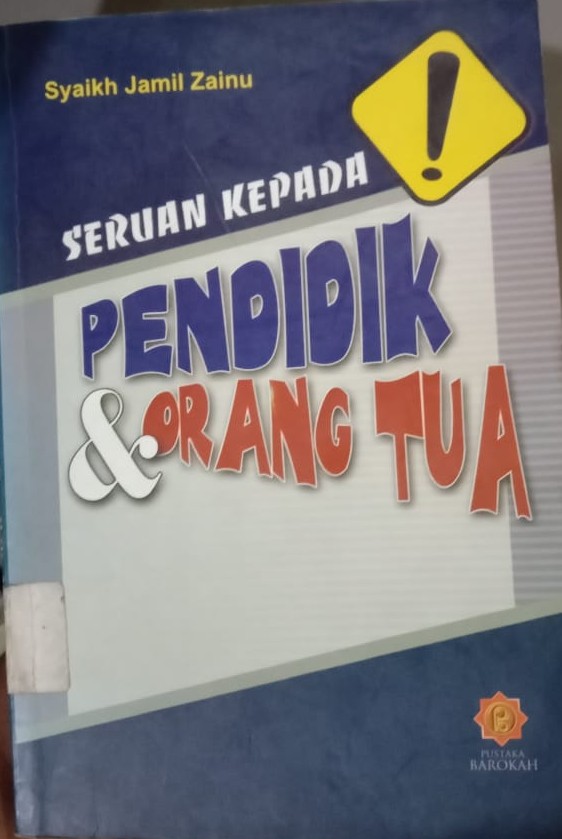 Cover Seruan Kepada Pendidik & Orang Tua / Zainu, Syaikh Jamil