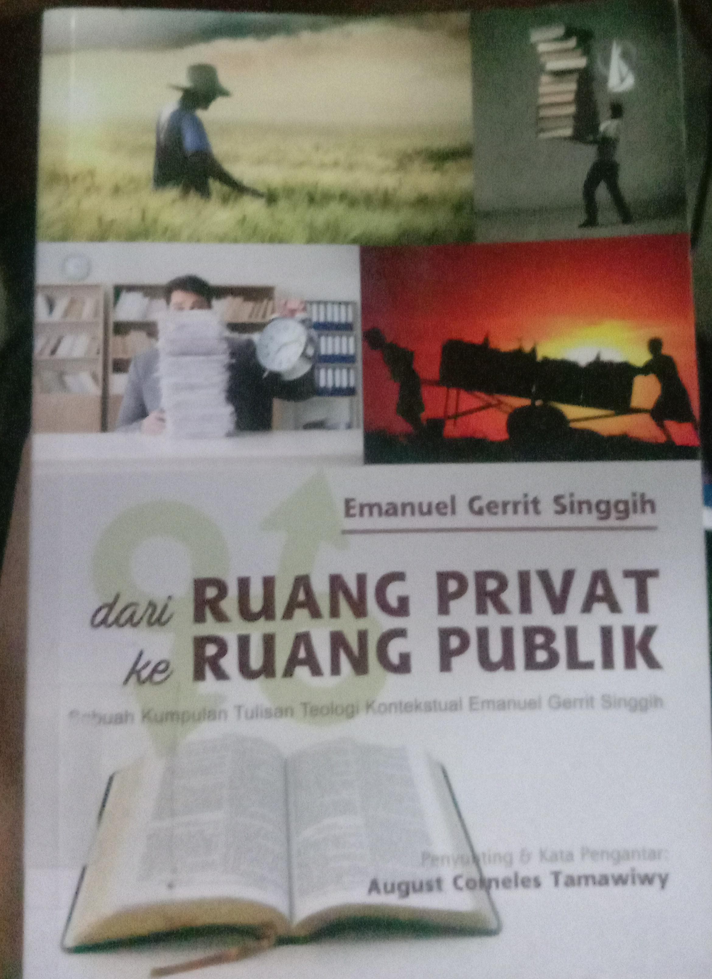 Cover dari Ruang Privat Ke Ruang Publik / Emanuel Gerrit Singgih