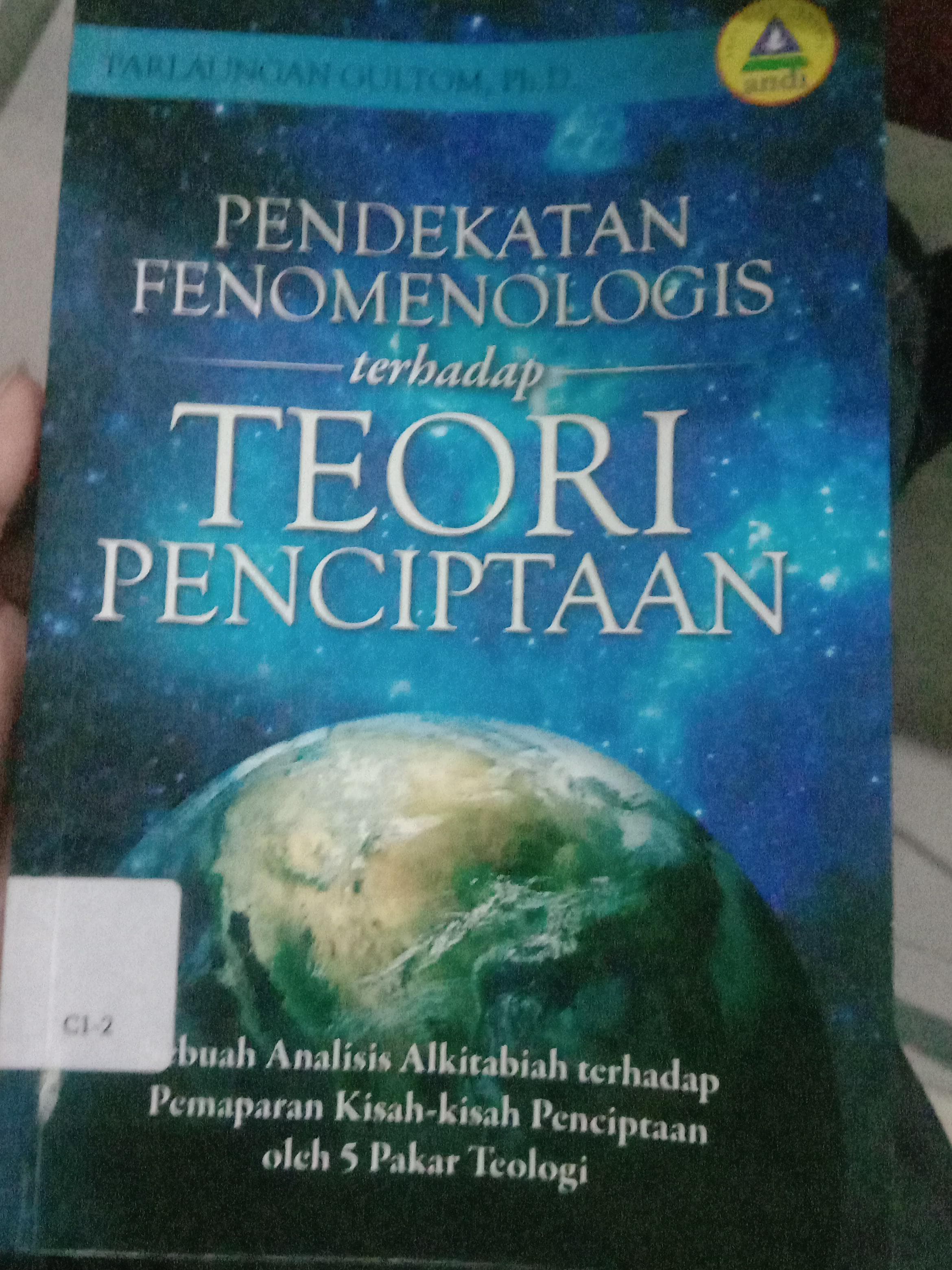 Cover Pendekatan Fenomenologis terhadap Teori Penciptaan / Parlaungan Gultom