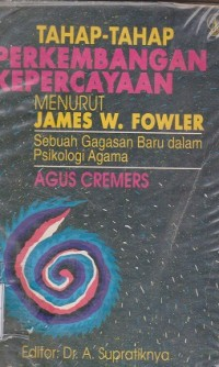 Cover Tahap-Tahap Perkembangan Kepercayaan / Agus Cremes
