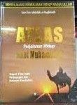 Cover Atlas Perjalanan Nabi Muhammad / Al-Maghlouth, Sami bin Abdullah