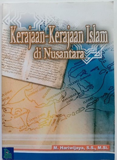 Cover Kerajaan-Kerajaan Islam di Nusantara / Hariwijaya, M.