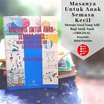 Cover Masanya Untuk Anak Semasa Kecil :  Menuju Awal Yang Adil Bagi Anak- Anak / Myers Rober G