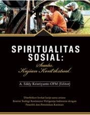 Cover Spititualitas Sosial :  Suatu Kajian Kontekstual / Kristiyanto, A. Eddy