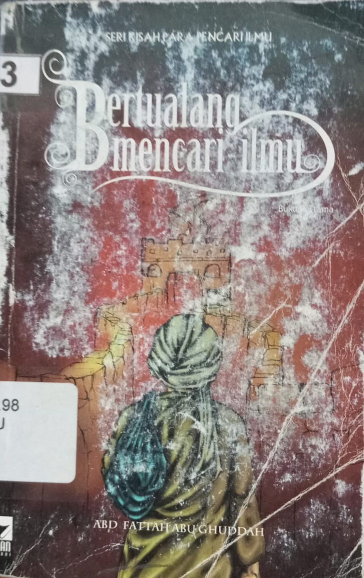 Cover Bertualang Mencari Ilmu / Ghuddah, Abdul Fattah Abu