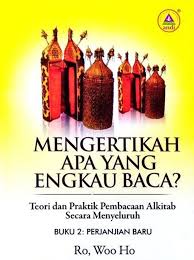 Cover Mengertikah Apa yang Engkau Baca :  Sejarah Intertesmental dan Perjanjian Baru / Woo Hoo
