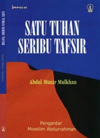 Cover Satu Tuhan Seribu Tafsir / Munir, Mulkhan Abdul