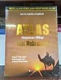 Cover Meneladani Kemulian Hidup Rasulullah :  Atlas Perjalanan Hidup Nabi Muhammad / Sami Bin Abdullah Al-Maghlouth