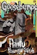 Cover Hantu Penunggu Sekolah / R.L.Stine
