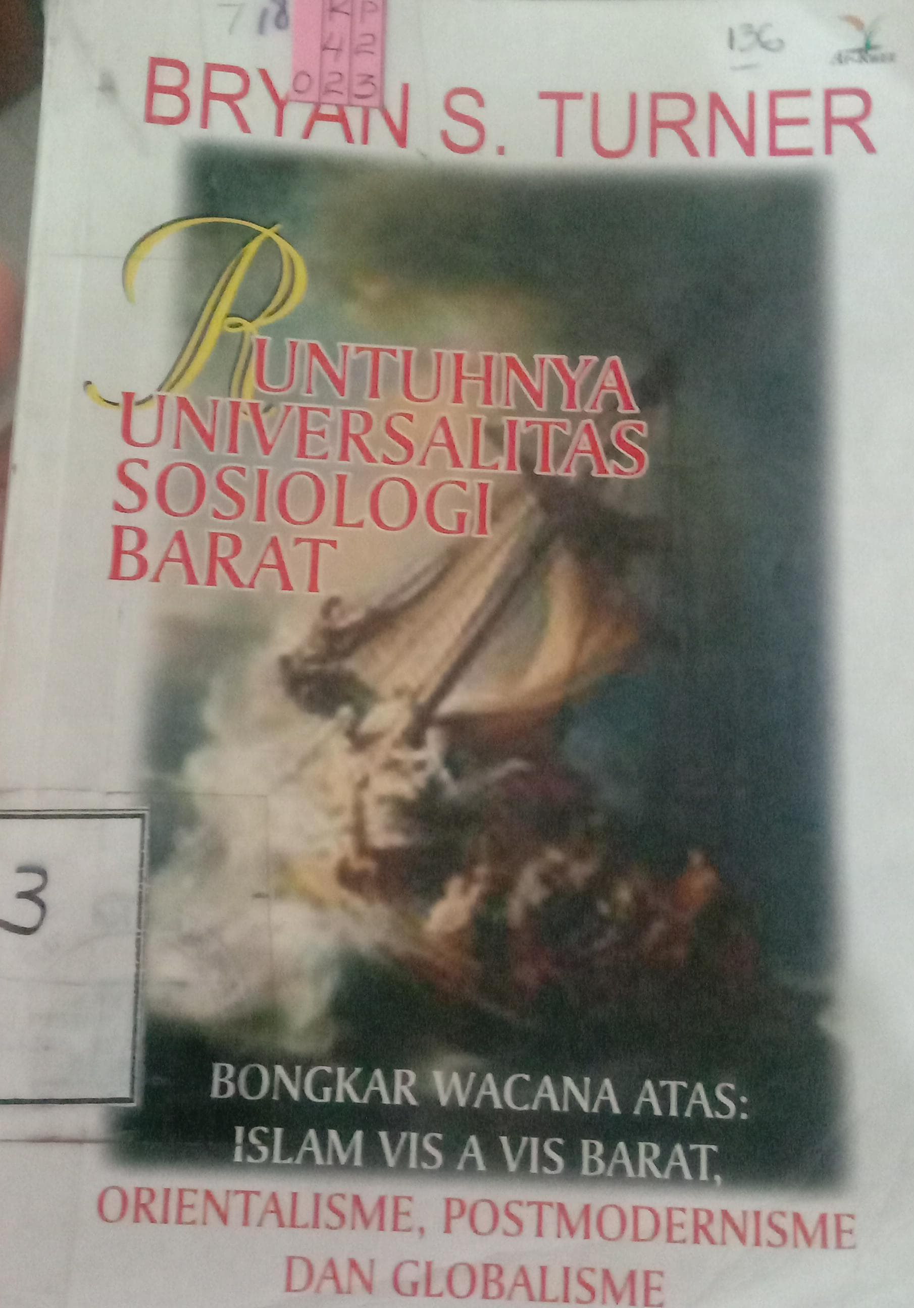 Cover Runtuhnya Universitas Sosiologi Barat / Turner Bryan S