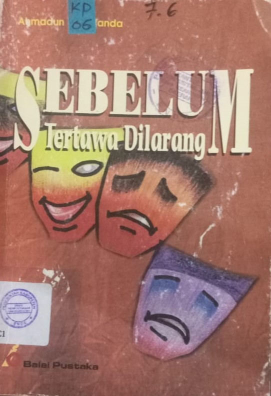 Cover Sebelum Tertawa Dilarang ( Sebuah Kumpulan Cerita Pendek ) / Herfanda, Ahmadun Y