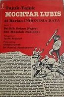 Cover Tajuk-Tajuk Mochtar Lubis di Harian Indonesia Raya / Abdullah, Taufik