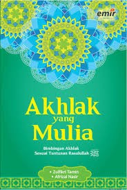 Cover Akhlak yang Mulia / Zulfikri Tamin