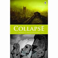 Cover Collapse :  Runtuhnya Peradaban-Peradapan Dunia / Jared Diamond