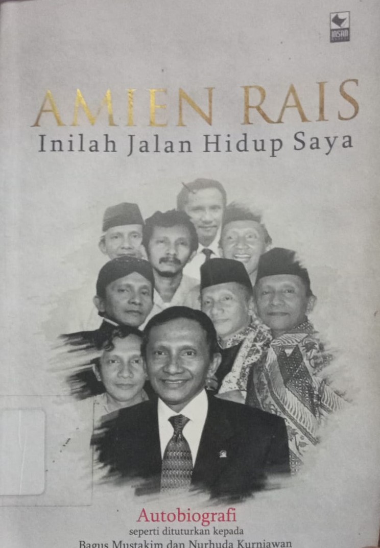 Cover Amien Rais :  Inilah Jalan Hidup Saya / Mustakim, Bagus