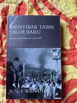 Cover Menyibak Tabir Orde Baru / Jusuf Wanandi