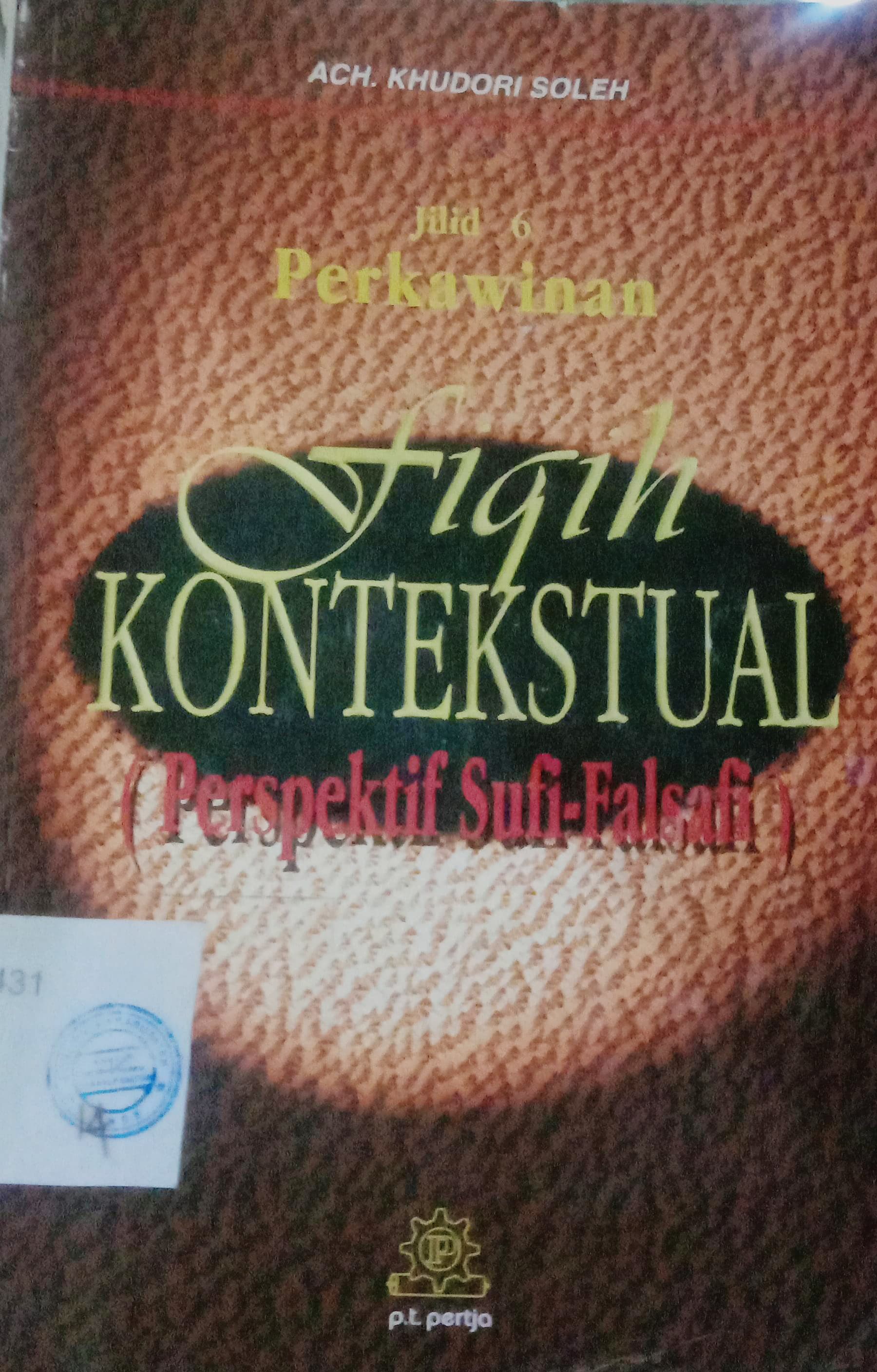 Cover Fiqih Kontekstual :  ( Perspektif Sufi-Falsafi ) / Soleh Khudori