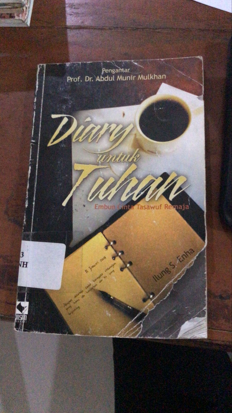 Cover Diary Untuk Tuhan : Embun Cinta Tasawuf Remaja / Dr. Abdul Munir Mulkhan