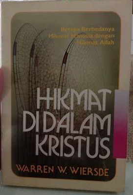 Cover Hikmat Di Dalam Kristus / Wiersbe,W Warren