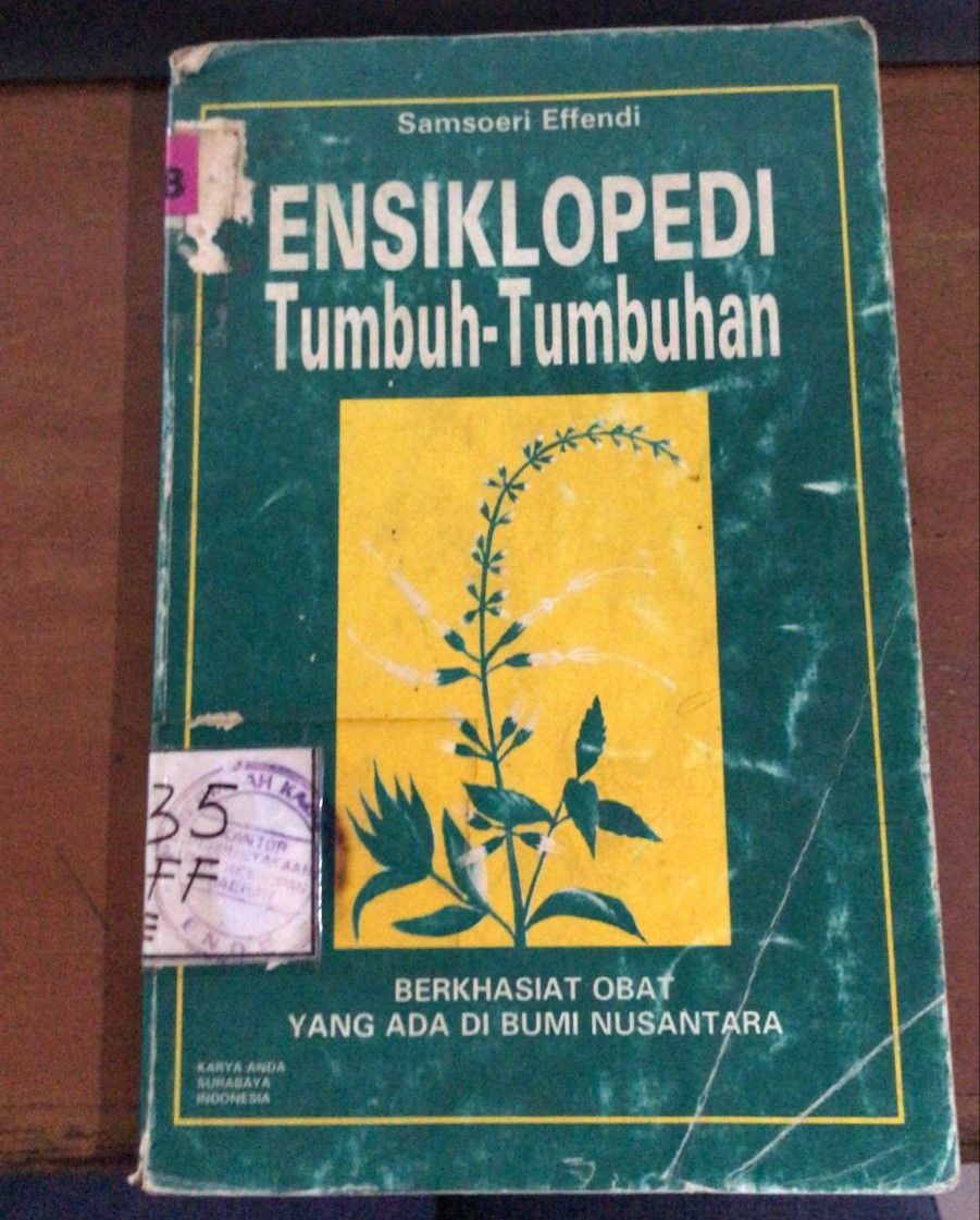 Cover Ensiklopedi Tumbuh-Tumbuhan :  Berkhasiat Obat Yang Ada Di... / Effendi, Samsoeri