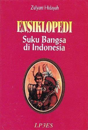 Cover Ensiklopedi :  : Suku Bangsa Di Indonesia / Hidayah, Zulyani