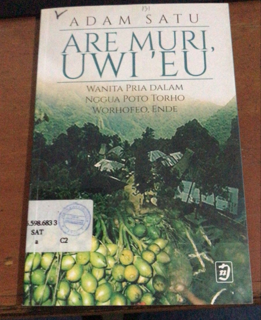 Cover Are Muri Uwi Eu :  Wanita Pria Dalam Nggua Poto... / Satu, Adam