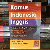 Cover Kamus Indonesia Inggris :  An Indonesian-English Dictionary / John M Echols & Hassan Shadily