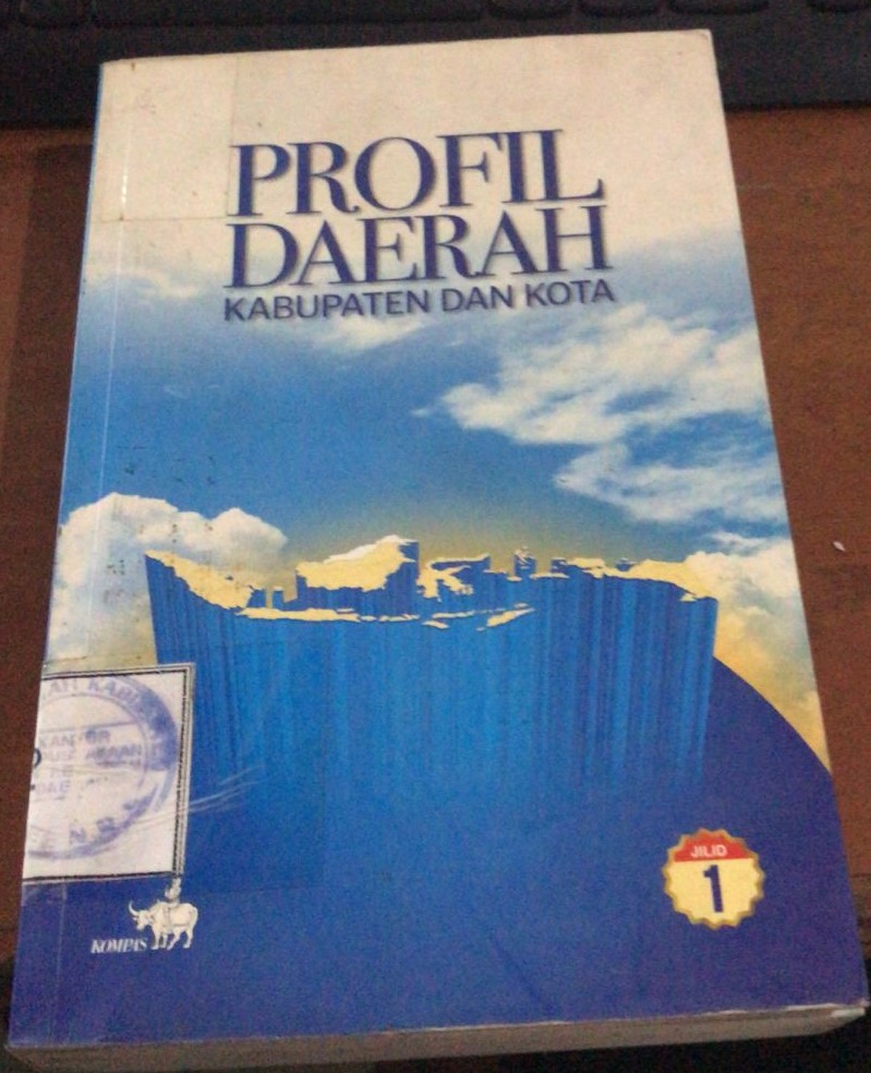 Cover Profil Daerah Kabupaten Dan Kota / Tim Litbang