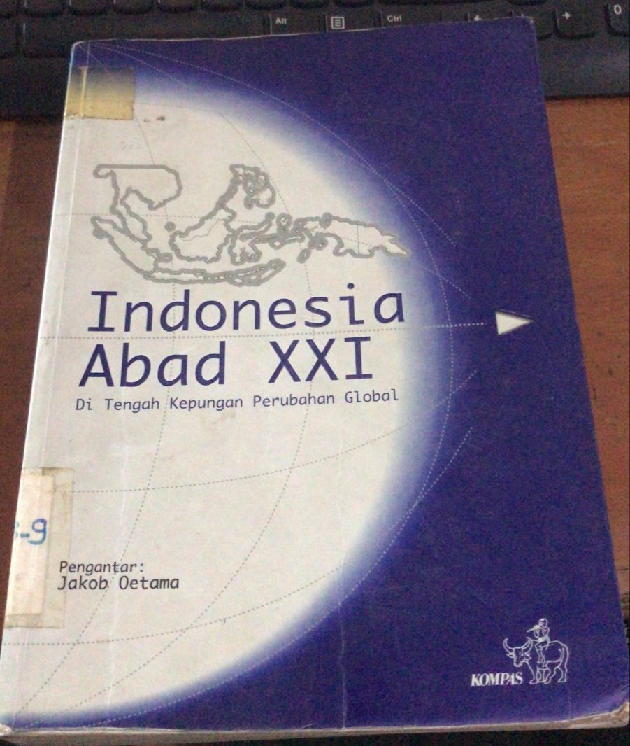 Cover Indonesia Abad Xxi :  Di Tengah Kepungan Perubahan Global