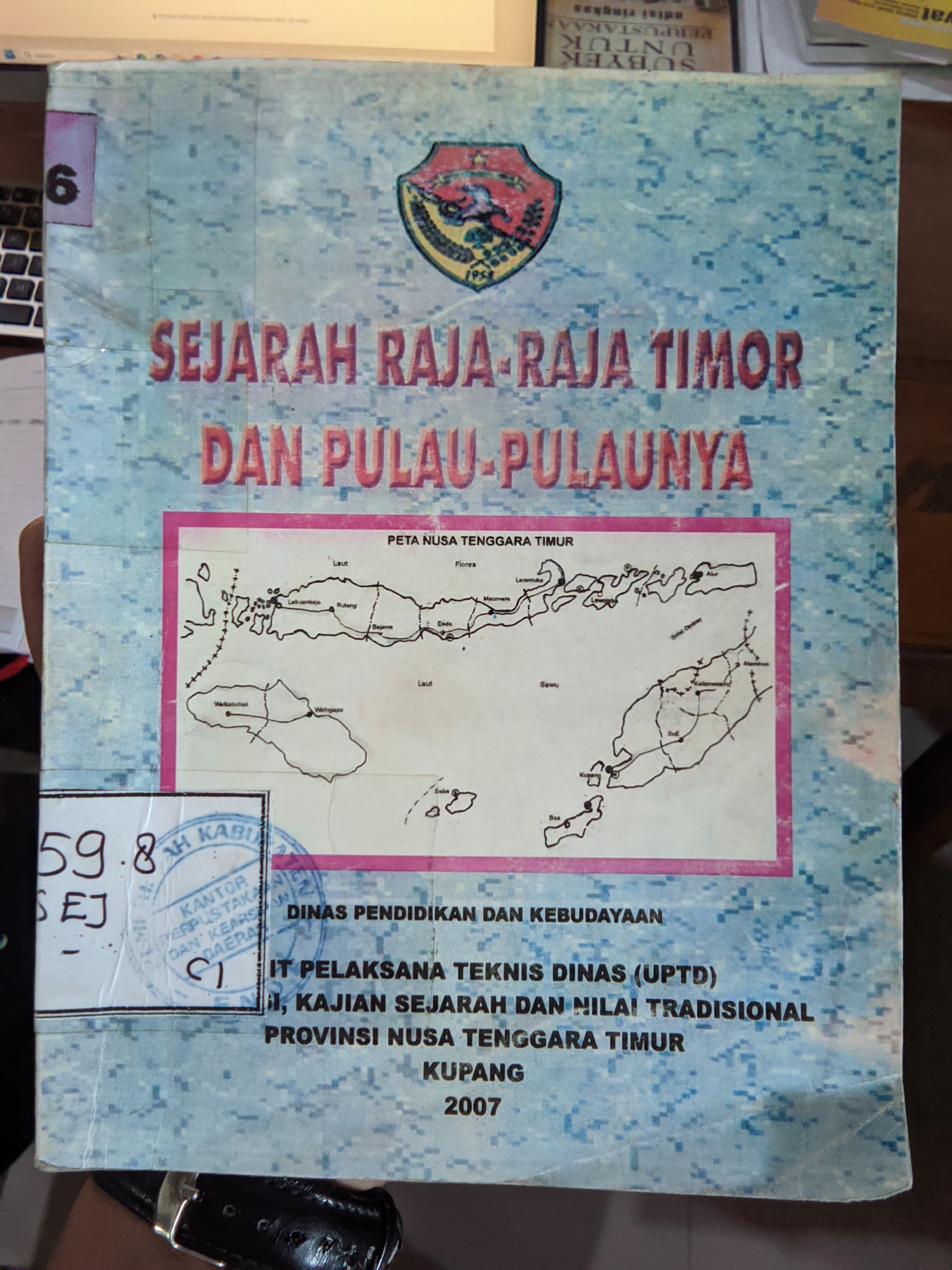 Cover Sejarah Raja Raja Timor Dan Pulau-Pulaunya / Dinas Pendidikan dan Kebudayaan