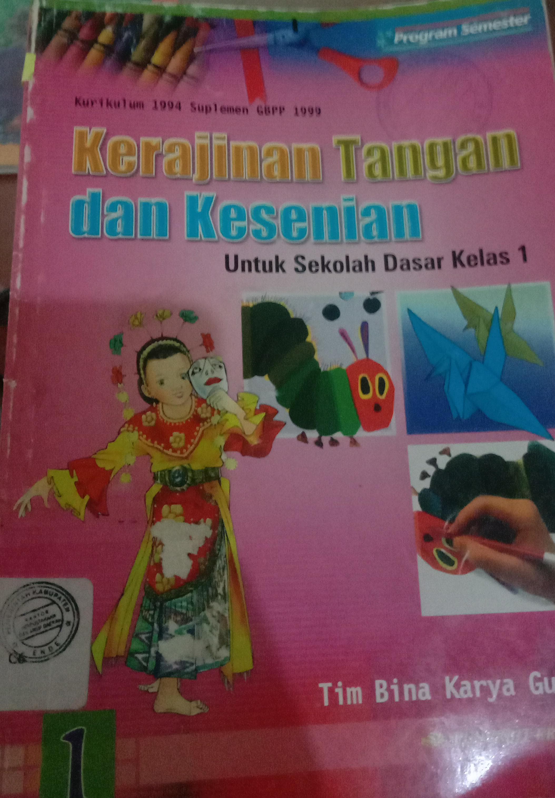 Cover Kerajinan Tangan dan Kesenian / Tim BIna Karya Guru