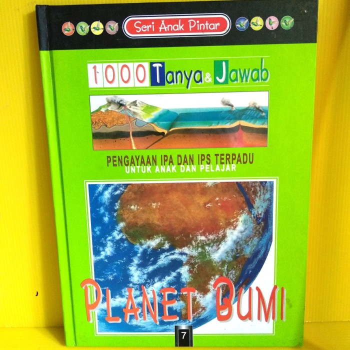Cover Seri Anak Pintar 1000 Tanya Jawab Pengayaan IPA Dan IPS :  : Planet Bumi