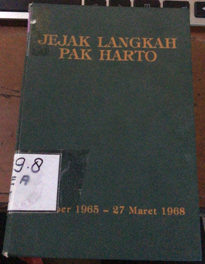 Cover Jejak Langkah Pak Harto :  1 Oktober 1965 - 27 Maret 1968 / Team Dokumentasi Presiden RI