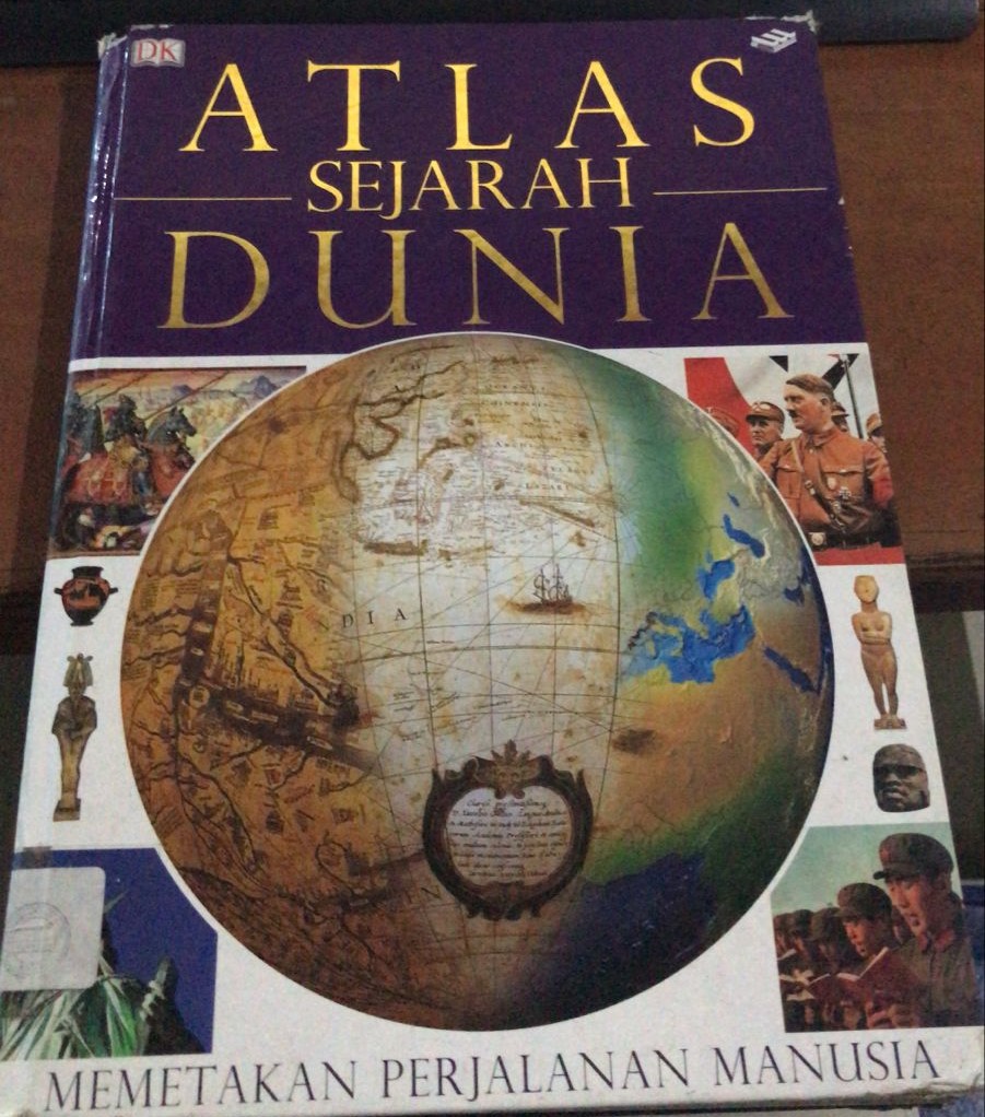 Cover Atlas Sejarah Dunia :  Memetakan Perjalanan Manusia / Black, Jeremy