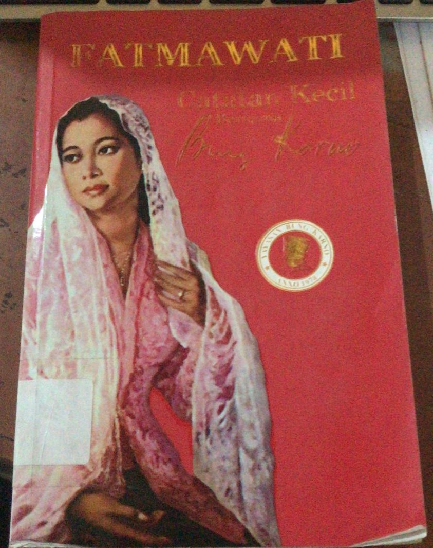 Cover Fatmawati :  Catatan Kecil Bersama Bung Karno / Fatmawati Sukarno