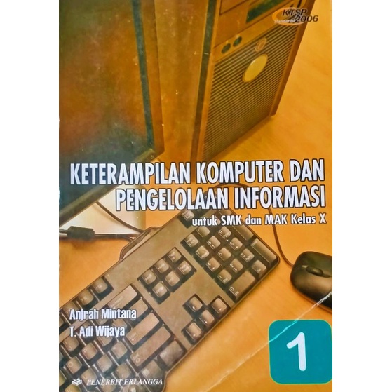 Cover Keterampilan Komputer dan Pengelolaan Informasi / Wijaya, T. Adi,