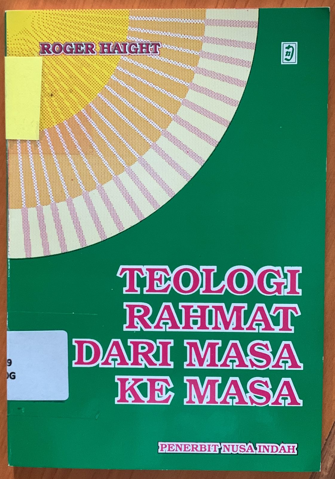 Cover Teologi Rahmat, Dari Masa Ke Masa / Roger Haight