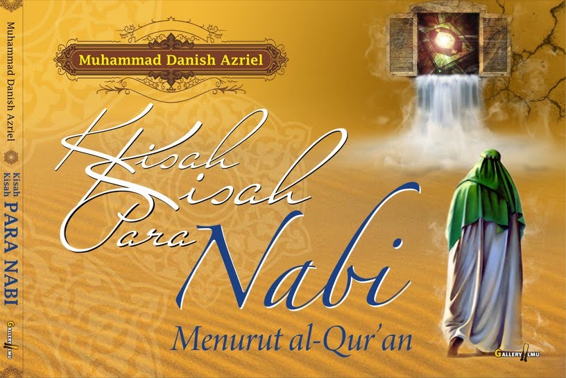 Cover Kisah-Kisah Para Nabi Menurut Al-Qur'an  ? / Azriel,Danis Muhammad