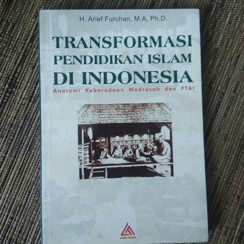 Cover Transformasi Pendidikan Islam Di Indonesia / Furhan,Arief H.