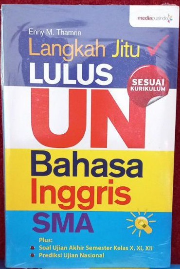 Cover Langkah Jitu Lulus UN :  Bahasa Inggris SMA / 2009